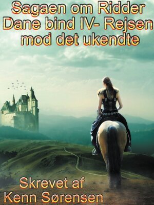 cover image of Sagaen om Ridder Dane bind IV